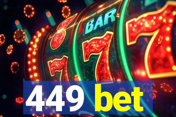 449 bet